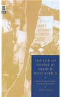 End of Empire in French West Africa: France's Successful Decolonization