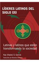 Lideres latinos del siglo XXI