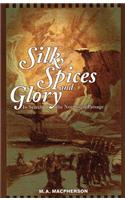 Silk, Spices, and Glory