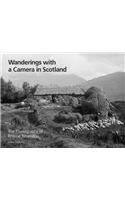 Wanderings with a Camera in Scotland: The Photography of Erskine Beveridge