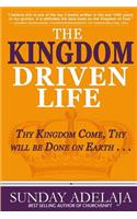 Kingdom Driven Life