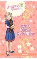 Kate Plays Detective