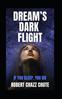 Dream's Dark Flight