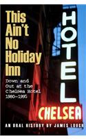This Ain't No Holiday Inn