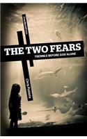 The Two Fears