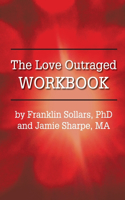 Love Outraged Workbook