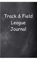 Track & Field League Journal Chalkboard Design: (Notebook, Diary, Blank Book)