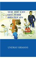 You Too Can Get Your Hustle on