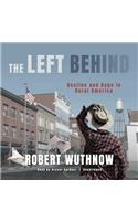 Left Behind: Decline and Rage in Rural America