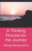 Thinking Process for the Journey