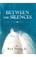 Between the Silences