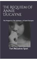 Requiem of Annie Ducayne