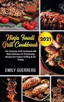 Ninja Foodi Grill Cookbook 2021