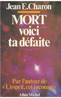 Mort, Voici Ta Defaite