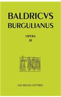 Baudri de Bourgueil, Opera III. Oeuvres En Prose (Textes Hagiographiques)