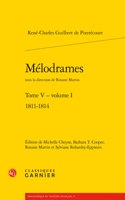 Melodrames. Tome V, Volume I