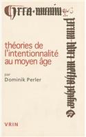 Theories de l'Intentionnalite Au Moyen Age