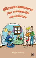 Histoires amusantes pour se réconcilier avec la lecture