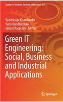 Green It Engineering: Social, Business and Industrial Applications