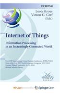 Internet of Things. Information Processing in an Increasingly Connected World