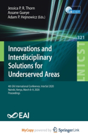 Innovations and Interdisciplinary Solutions for Underserved Areas