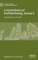 Social History of Sheffield Boxing, Volume II