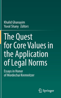 The Quest for Core Values in the Application of Legal Norms