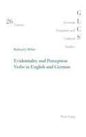 Evidentiality and Perception Verbs in English and German