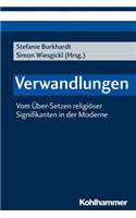 Verwandlungen: Vom Uber-Setzen Religioser Signifikanten in Der Moderne