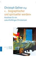 ... Biographischer Und Spiritueller Werden