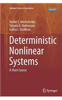 Deterministic Nonlinear Systems