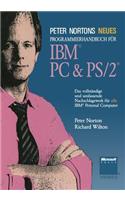 Peter Nortons Neues Programmierhandbuch Für Ibm(r) PC & Ps/2(r)