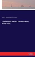 Oration on the Life and Character of Henry Winter Davis