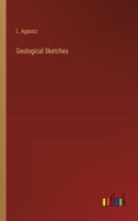 Geological Sketches