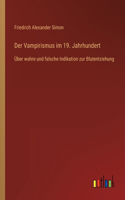 Der Vampirismus im 19. Jahrhundert
