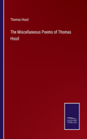 Miscellaneous Poems of Thomas Hood