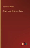 Origine des apothicaires de Bruges