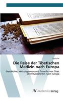Die Reise der Tibetischen Medizin nach Europa