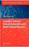 Complex-Valued Neural Networks with Multi-Valued Neurons