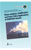 Photo-Oxidants, Acidification and Tools: Policy Applications of Eurotrac Results