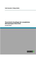 Theoretische Grundlagen der europäischen Metropolregion Rhein-Ruhr