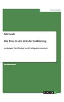 Die Frau in der Zeit der Aufklärung: Am Beispiel "Der Witzling" von V.L. Adelgunde Gottsched(German)