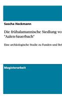 Die frühalamannische Siedlung von Aalen-Sauerbach