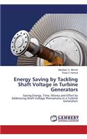 Energy Saving by Tackling Shaft Voltage in Turbine Generators