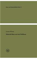 Heinrich Mann Und Sein Publikum: Eine Literatursoziologische Studie Zum Verhältnis Von Autor Und Öffentlichkeit