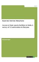 Access to basic sports facilities in India. A survey of 12 universities in Haryana