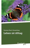 Leben ist Alltag