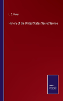 History of the United States Secret Service