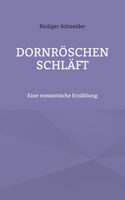 Dornröschen schläft