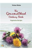 The Gourmet weed cookery Book